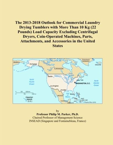 The 2013-2018 Outlook for Commercial Laundry Drying Tumblers with More Than 10 Kg (22 Pounds) Load Capacity Excluding Centrifugal Dryers, ... and Accessories in the United States
