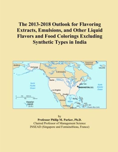The 2013-2018 Outlook for Flavoring Extracts, Emulsions, and Other Liquid Flavors and Food Colorings Excluding Synthetic Types in India