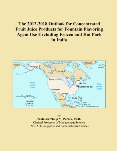 The 2013-2018 Outlook for Concentrated Fruit Juice Products for Fountain Flavoring Agent Use Excluding Frozen and Hot Pack in India