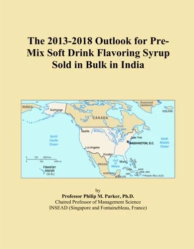 The 2013-2018 Outlook for Pre-Mix Soft Drink Flavoring Syrup Sold in Bulk in India