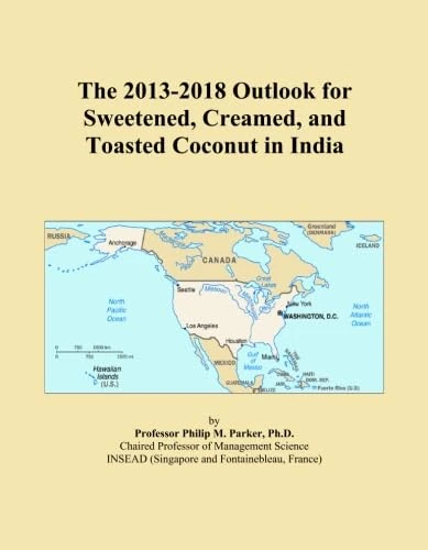 The 2013-2018 Outlook for Sweetened, Creamed, and Toasted Coconut in India