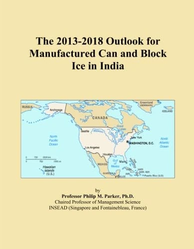 The 2013-2018 Outlook for Manufactured Can and Block Ice in India