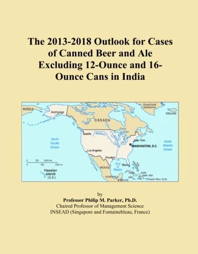 The 2013-2018 Outlook for Cases of Canned Beer and Ale Excluding 12-Ounce and 16-Ounce Cans in India