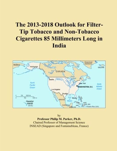 The 2013-2018 Outlook for Filter-Tip Tobacco and Non-Tobacco Cigarettes 85 Millimeters Long in India