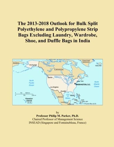 The 2013-2018 Outlook for Bulk Split Polyethylene and Polypropylene Strip Bags Excluding Laundry, Wardrobe, Shoe, and Duffle Bags in India