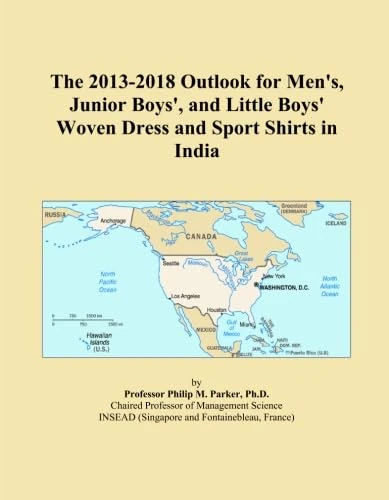 The 2013-2018 Outlook for Men's, Junior Boys', and Little Boys' Woven Dress and Sport Shirts in India