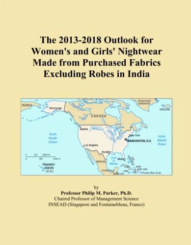 The 2013-2018 Outlook for Women's and Girls' Nightwear Made from Purchased Fabrics Excluding Robes in India