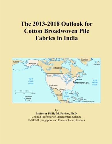 The 2013-2018 Outlook for Cotton Broadwoven Pile Fabrics in India