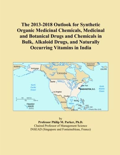 The 2013-2018 Outlook for Synthetic Organic Medicinal Chemicals, Medicinal and Botanical Drugs and Chemicals in Bulk, Alkaloid Drugs, and Naturally Occurring Vitamins in India