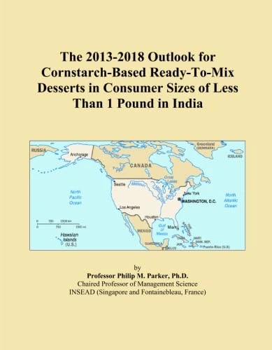 The 2013-2018 Outlook for Cornstarch-Based Ready-To-Mix Desserts in Consumer Sizes of Less Than 1 Pound in India