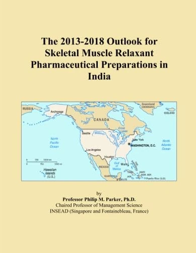 The 2013-2018 Outlook for Skeletal Muscle Relaxant Pharmaceutical Preparations in India