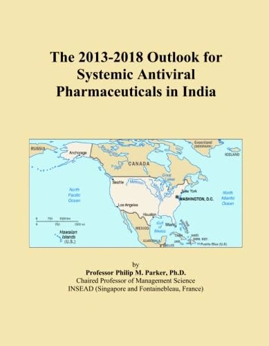 The 2013-2018 Outlook for Systemic Antiviral Pharmaceuticals in India