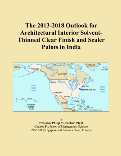 The 2013-2018 Outlook for Architectural Interior Solvent-Thinned Clear Finish and Sealer Paints in India