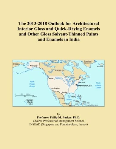 The 2013-2018 Outlook for Architectural Interior Gloss and Quick-Drying Enamels and Other Gloss Solvent-Thinned Paints and Enamels in India