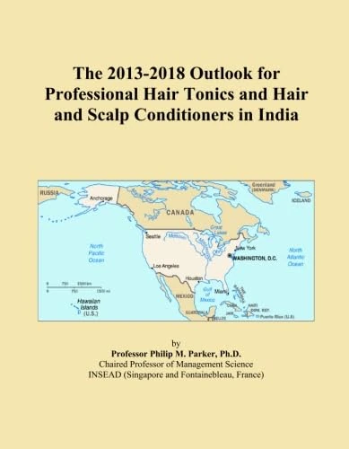 The 2013-2018 Outlook for Professional Hair Tonics and Hair and Scalp Conditioners in India