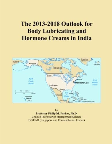 The 2013-2018 Outlook for Body Lubricating and Hormone Creams in India