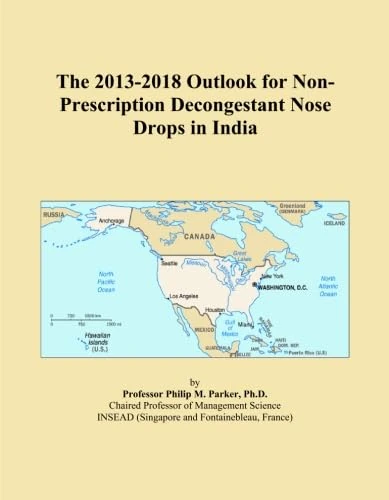 The 2013-2018 Outlook for Non-Prescription Decongestant Nose Drops in India