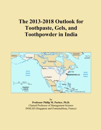 The 2013-2018 Outlook for Toothpaste, Gels, and Toothpowder in India