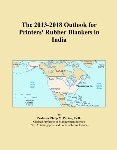 The 2013-2018 Outlook for Printers' Rubber Blankets in India