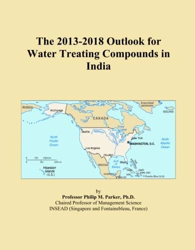 The 2013-2018 Outlook for Water Treating Compounds in India