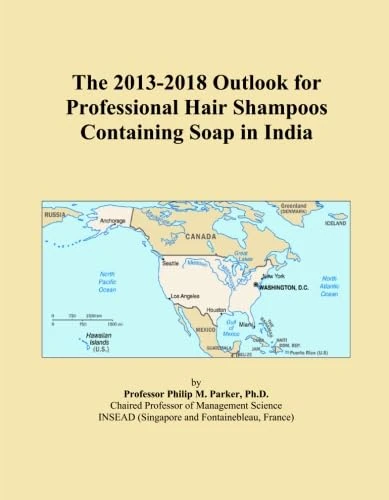 The 2013-2018 Outlook for Professional Hair Shampoos Containing Soap in India