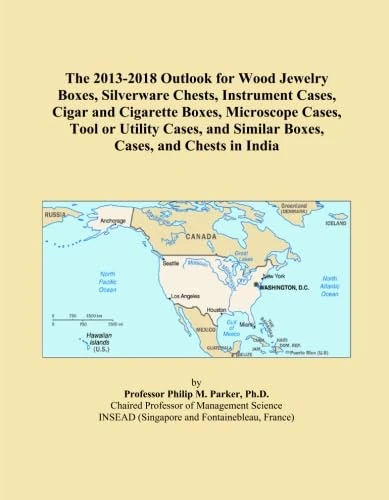 Outlook for Wood Jewelry Boxes and Cases in India (2013-2018)