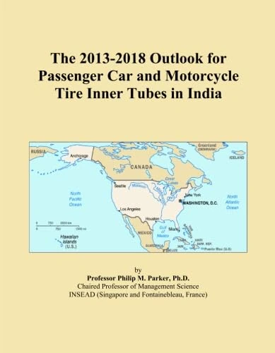 The 2013-2018 Outlook for Passenger Car and Motorcycle Tire Inner Tubes in India
