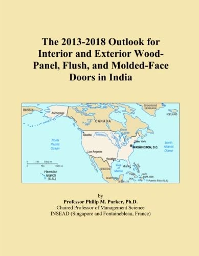Outlook for Wood-Panel and Flush Doors in India (2013-2018)