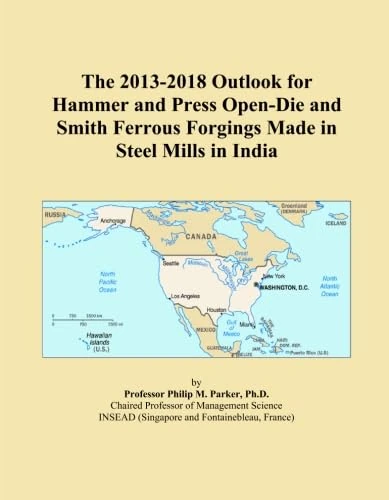 The 2013-2018 Outlook for Hammer and Press Open-Die and Smith Ferrous Forgings Made in Steel Mills in India - Image 1