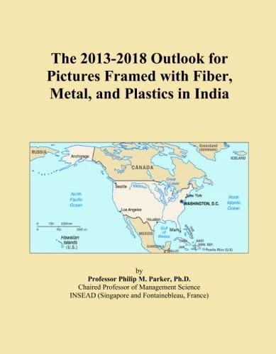 The 2013-2018 Outlook for Pictures Framed with Fiber, Metal, and Plastics in India