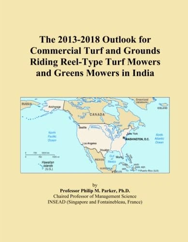 The 2013-2018 Outlook for Commercial Turf and Grounds Riding Reel-Type Turf Mowers and Greens Mowers in India