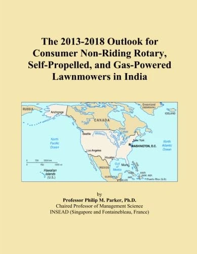 The 2013-2018 Outlook for Consumer Non-Riding Rotary, Self-Propelled, and Gas-Powered Lawnmowers in India