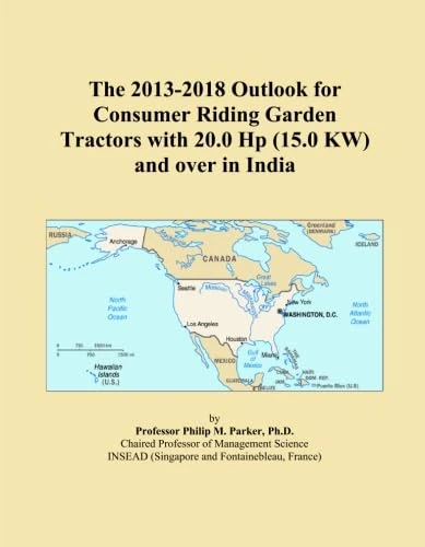 The 2013-2018 Outlook for Consumer Riding Garden Tractors with 20.0 Hp (15.0 KW) and over in India
