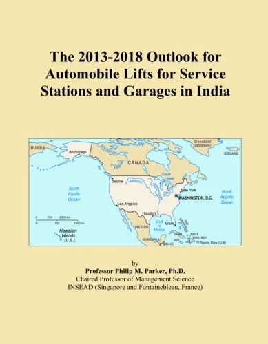The 2013-2018 Outlook for Automobile Lifts for Service Stations and Garages in India
