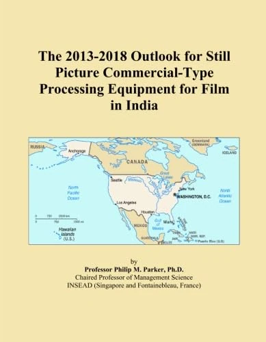The 2013-2018 Outlook for Still Picture Commercial-Type Processing Equipment for Film in India