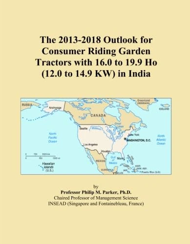The 2013-2018 Outlook for Consumer Riding Garden Tractors with 16.0 to 19.9 Ho (12.0 to 14.9 KW) in India