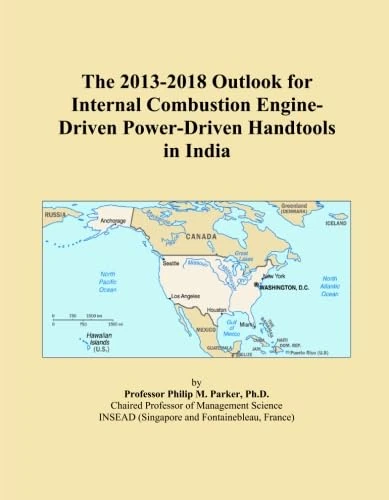 The 2013-2018 Outlook for Internal Combustion Engine-Driven Power-Driven Handtools in India