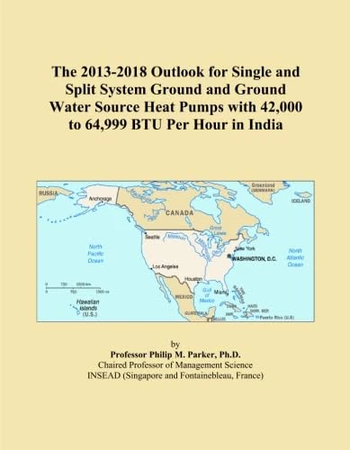 The 2013-2018 Outlook for Single and Split System Ground and Ground Water Source Heat Pumps with 42,000 to 64,999 BTU Per Hour in India