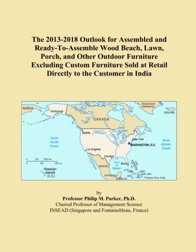 The 2013-2018 Outlook for Assembled and Ready-To-Assemble Wood Beach, Lawn, Porch, and Other Outdoor Furniture Excluding Custom Furniture Sold at Retail Directly to the Customer in India