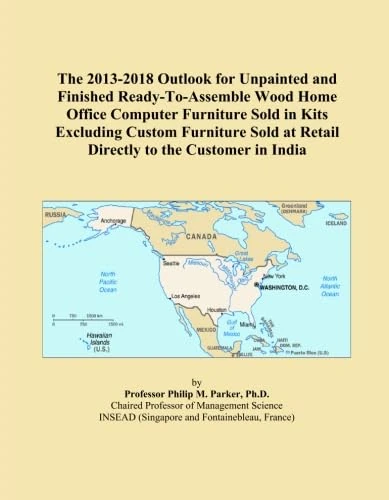The 2013-2018 Outlook for Unpainted and Finished Ready-To-Assemble Wood Home Office Computer Furniture Sold in Kits Excluding Custom Furniture Sold at Retail Directly to the Customer in India