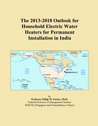 The 2013-2018 Outlook for Household Electric Water Heaters for Permanent Installation in India