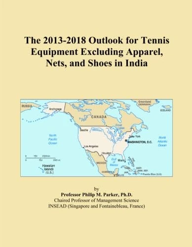 The 2013-2018 Outlook for Tennis Equipment Excluding Apparel, Nets, and Shoes in India