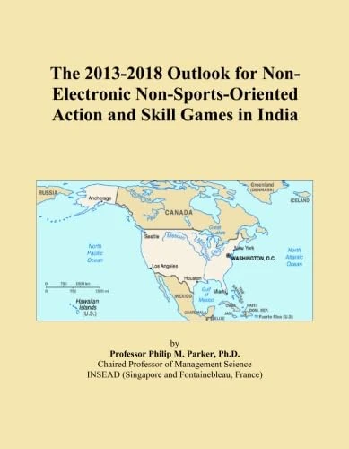 The 2013-2018 Outlook for Non-Electronic Non-Sports-Oriented Action and Skill Games in India