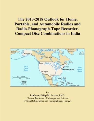 The 2013-2018 Outlook for Home, Portable, and Automobile Radios and Radio-Phonograph-Tape Recorder-Compact Disc Combinations in India