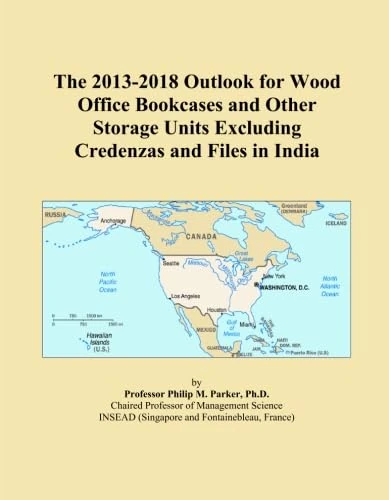 The 2013-2018 Outlook for Wood Office Bookcases and Other Storage Units Excluding Credenzas and Files in India