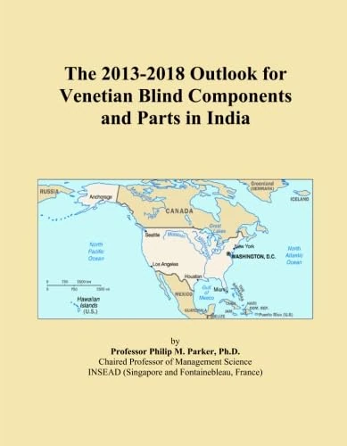 The 2013-2018 Outlook for Venetian Blind Components and Parts in India