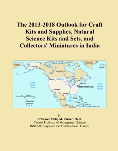 The 2013-2018 Outlook for Craft Kits and Supplies, Natural Science Kits and Sets, and Collectors' Miniatures in India