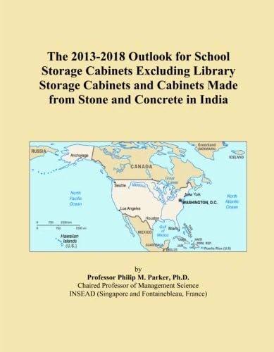 The 2013-2018 Outlook for School Storage Cabinets Excluding Library Storage Cabinets and Cabinets Made from Stone and Concrete in India