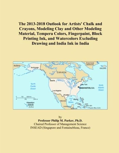 The 2013-2018 Outlook for Artists' Chalk and Crayons, Modeling Clay and Other Modeling Material, Tempera Colors, Fingerpaint, Block Printing Ink, and ... Excluding Drawing and India Ink in India