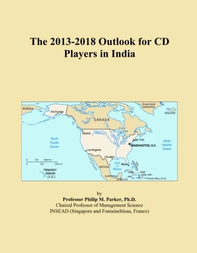 The 2013-2018 Outlook for CD Players in India